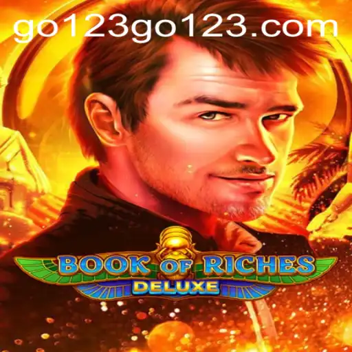 Discover the Thrills of BookofRichesDeluxe with Go123